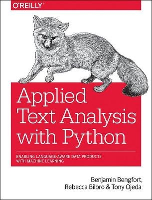 Applied Text Analysis with Python - Benjamin Bengfort, Rebecca Bilbro, Tony Ojeda