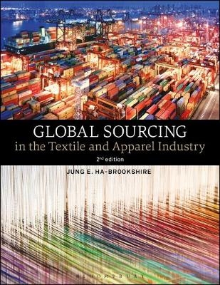 Global Sourcing in the Textile and Apparel Industry - Jung Ha-Brookshire