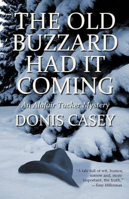 The Old Buzzard Had it Coming - Donis Casey