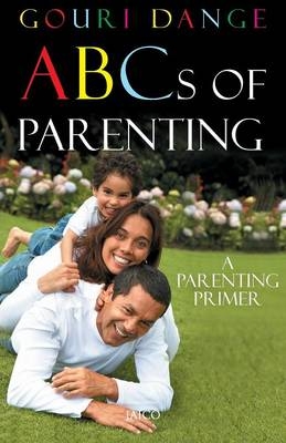 ABCs of Parenting - Gouri Dange