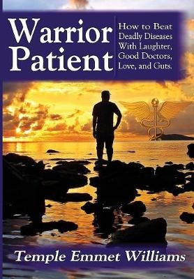 Warrior Patient - Temple Emmet Williams