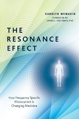 The Resonance Effect - Carolyn McMakin