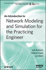 Introduction to Network Modeling and Simulation for the Practicing Engineer -  Jack L. Burbank,  William Kasch,  Jon Ward