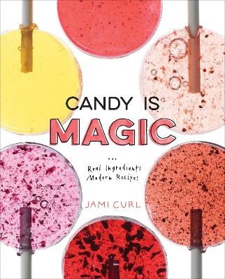 Candy Is Magic - Jami Curl