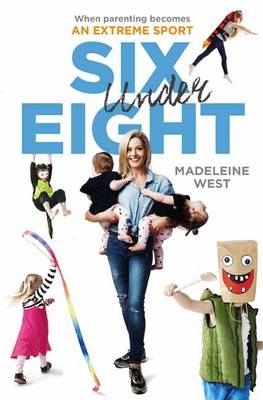 Six Under Eight - Madeleine West