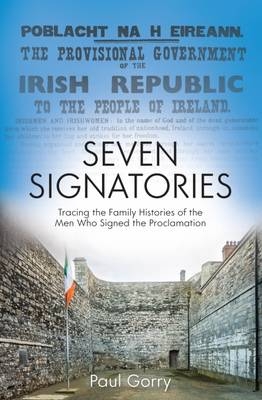 The Seven Signatories - Paul Gorry