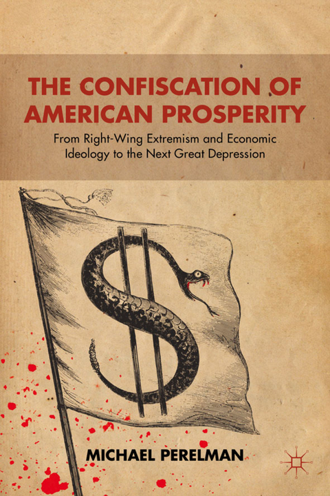 The Confiscation of American Prosperity - M. Perelman