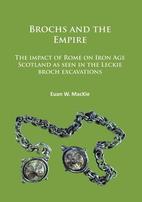 Brochs and the Empire - Euan W. Mackie