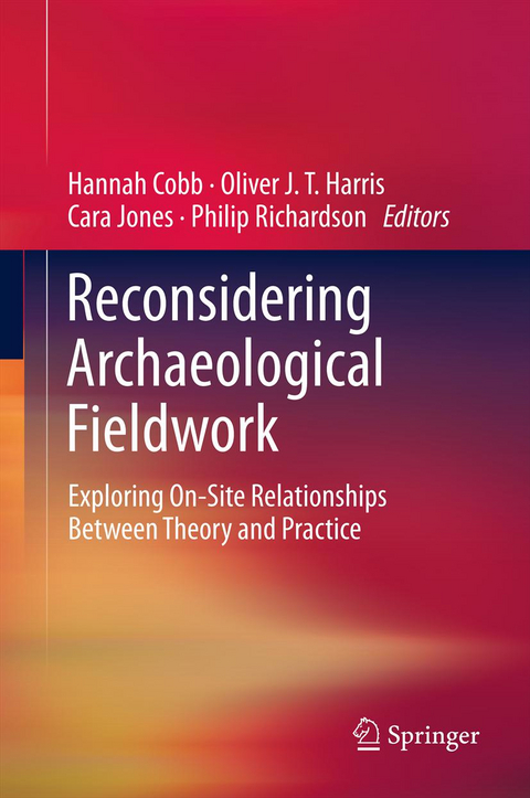 Reconsidering Archaeological Fieldwork - 