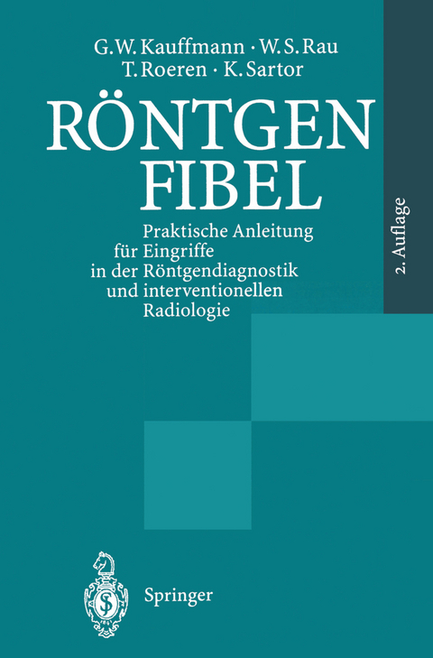 Röntgenfibel - G. W. Kauffmann, W.S. Rau, T. Roeren, K. Sartor