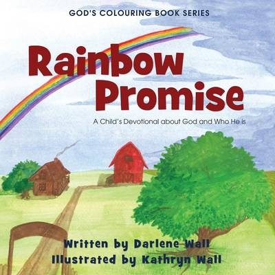 Rainbow Promise - Darlene Wall