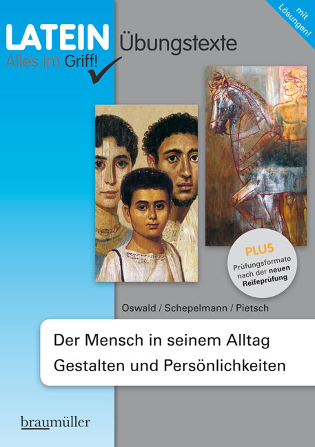 Latein - Alles im Griff! Der Mensch in seinem Alltag / Gestalten und Persönlichkeiten - Übungstexte - Wolfgang Schepelmann, Renate Oswald, Wolfgang J. Pietsch