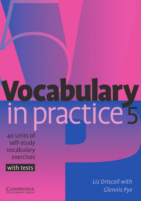 Vocabulary in Practice 5 - Liz Driscoll, Glennis Pye