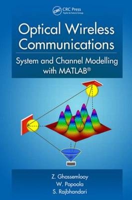 Optical Wireless Communications - Z. Ghassemlooy, W. Popoola, S. Rajbhandari