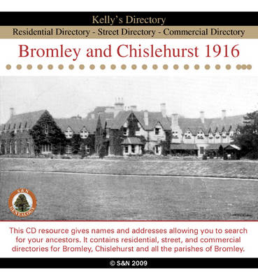 Kent, Bromley and Chislehurst 1916 Kelly's Directory