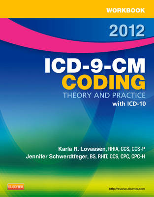 Workbook for ICD-9-CM Coding - Karla R. Lovaasen, Jennifer Schwerdtfeger