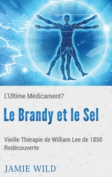 Le Brandy et le Sel - L'Ultime Médicament? - Janie Wild