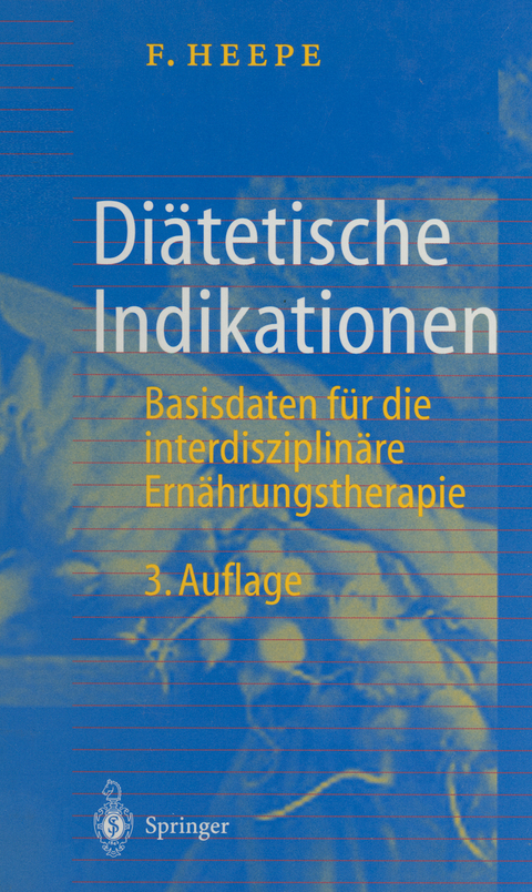 Diätetische Indikationen - Fritz Heepe