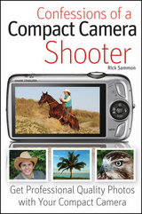 Confessions of a Compact Camera Shooter - Rick Sammon