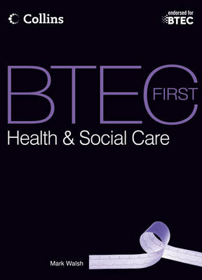 BTEC First Health & Social Care - Mark Walsh