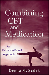 Combining CBT and Medication -  Donna M. Sudak