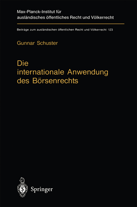 Die internationale Anwendung des Börsenrechts - Gunnar Schuster