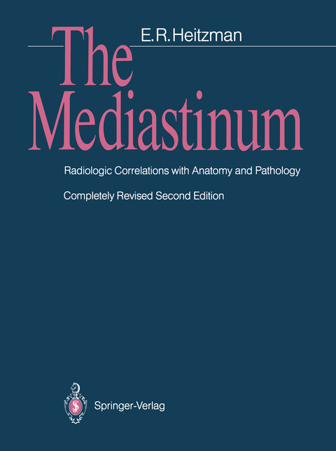 The Mediastinum - E.R. Heitzman