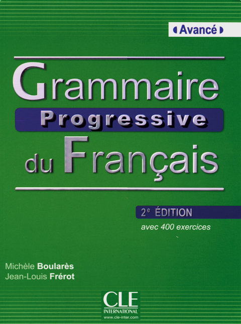 Grammaire progressive du français, Niveau avancé - Michèle Boularès, Jean-Louis Fréret