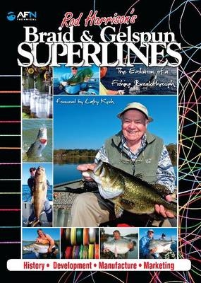 Rod Harrison's Braid and Gelspun Superlines - Rod Harrison