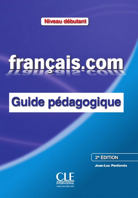 Français.com A1-A2 débutant, 2e édition