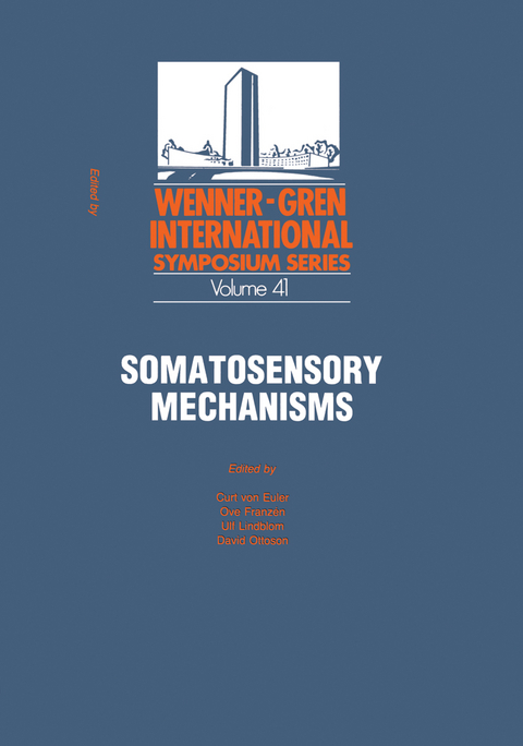 Somatosensory Mechanisms - Curt Von Euler, Ove Franzen, Ulf Lindblom, David Ottoson