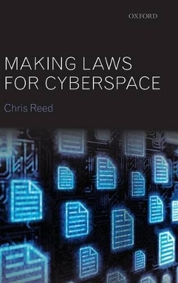 Making Laws for Cyberspace - Chris Reed