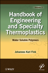 Handbook of Engineering and Specialty Thermoplastics, Volume 2 -  Johannes Karl Fink