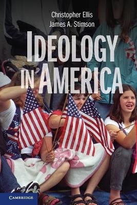 Ideology in America - Christopher Ellis, James A. Stimson