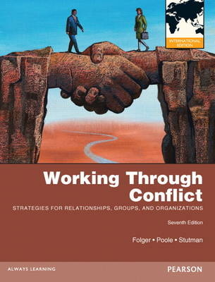 Working through Conflict - Joseph P. Folger, Marshall Scott Poole, Randall K. Stutman