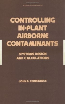 Controlling In-Plant Airborne Contaminants - John D. Constance