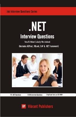 .NET Interview Questions You'll Most Likely Be Asked -  Virbrant Publishers