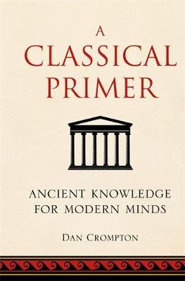 A Classical Primer - Dan Crompton