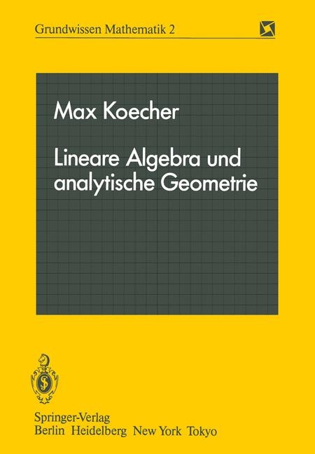 Lineare Algebra und analytische Geometrie - M. Koecher