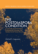 The Postdiaspora Condition - Michel S. Laguerre