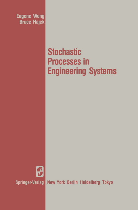 Stochastic Processes in Engineering Systems - E. Wong, B. Hajek