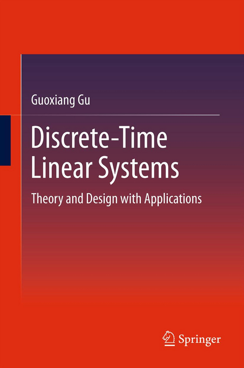 Discrete-Time Linear Systems - Guoxiang Gu