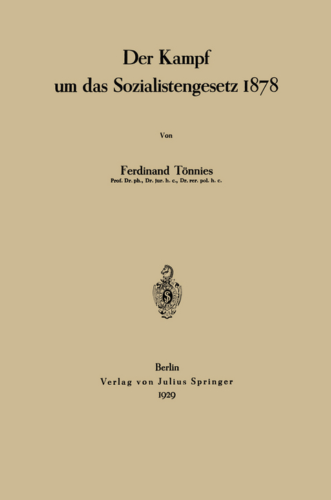 Der Kampf um das Sozialistengesetz 1878 - Ferdinant Tönnies