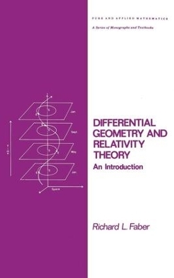 Differential Geometry and Relativity Theory - Richard L. Faber