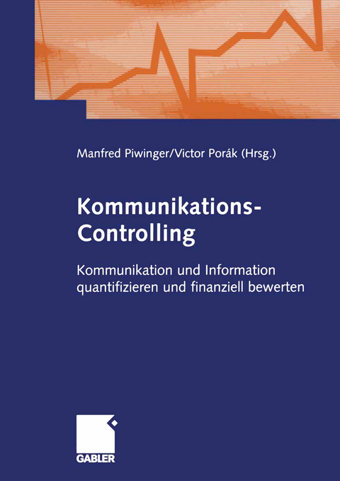 Kommunikations-Controlling - Manfred Piwinger, Victor Porák