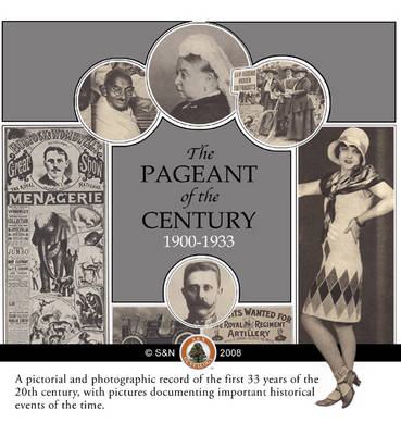 The Pageant of the Century, 1900-1933