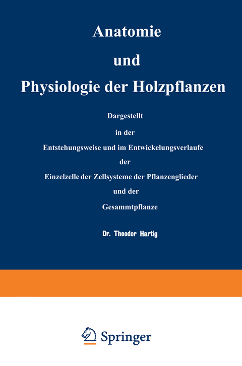 Anatomie und Physiologie der Holzpflanzen - NA Hartig