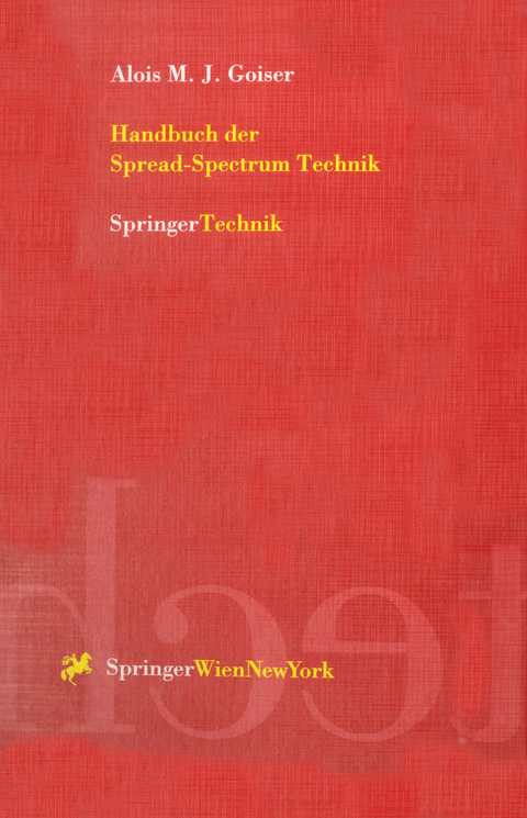 Handbuch der Spread-Spectrum Technik - Alois M.J. Goiser