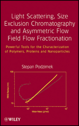 Light Scattering, Size Exclusion Chromatography and Asymmetric Flow Field Flow Fractionation -  Stepan Podzimek