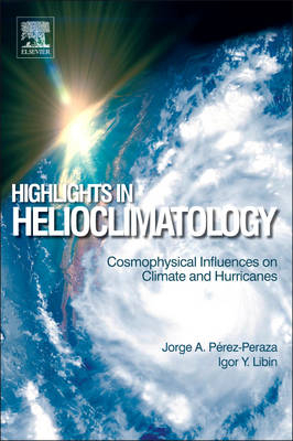 Highlights in Helioclimatology - Jorge A. Perez-Peraza, Igor Y. Libin